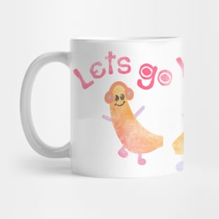 Lets go bananas ? Mug